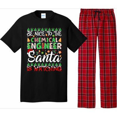 Be Nice To The Chemical Engineer Santa Is Watching Christmas Great Gift Pajama Set