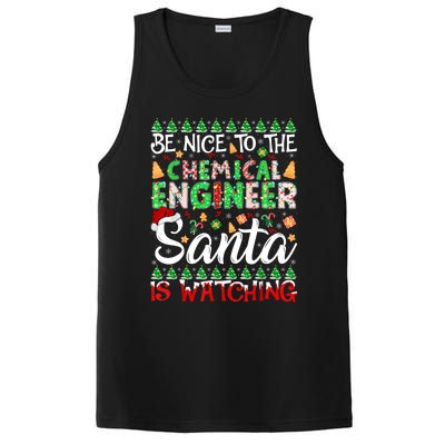 Be Nice To The Chemical Engineer Santa Is Watching Christmas Great Gift PosiCharge Competitor Tank