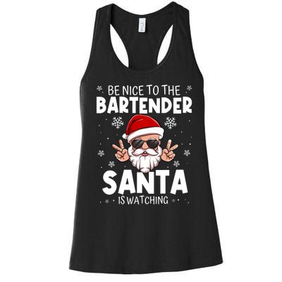 Be Nice To The Bartender Santa Is Watching Funny Christmas Women's Racerback Tank