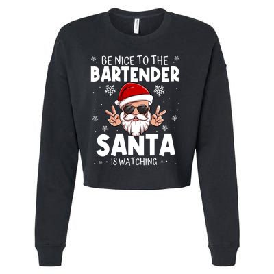 Be Nice To The Bartender Santa Is Watching Funny Christmas Cropped Pullover Crew