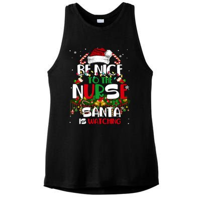 Be Nice To The Nurse Santa Is Watching Funny Christmas Xmas Gift Ladies PosiCharge Tri-Blend Wicking Tank