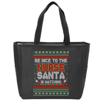 Be Nice To The Nurse Santa Is Watching Ugly Christmas Sweater Zip Tote Bag