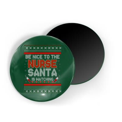 Be Nice To The Nurse Santa Is Watching Ugly Christmas Sweater Magnet