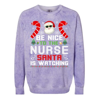 Be Nice To The Nurse Santa Is Watching Funny Christmas Nurse Gift Colorblast Crewneck Sweatshirt