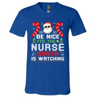 Be Nice To The Nurse Santa Is Watching Funny Christmas Nurse Gift V-Neck T-Shirt