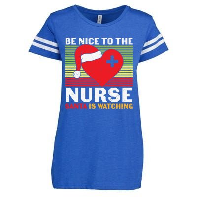 Be Nice To The Nurse Santa Is Watching Funny Christmas Meaningful Gift Enza Ladies Jersey Football T-Shirt