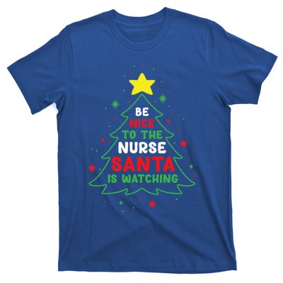 Be Nice To The Nurse Santa Is Watching Funny Christmas Tree Gift T-Shirt