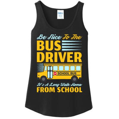 Be Nice To The Bus Driver Funny School Bus Driver Ladies Essential Tank