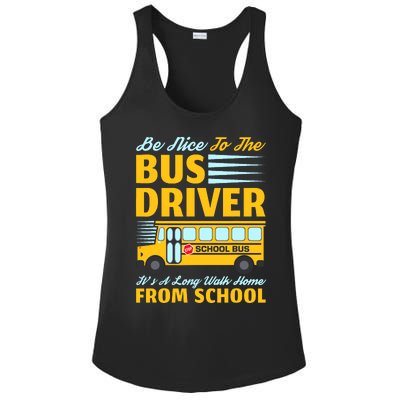 Be Nice To The Bus Driver Funny School Bus Driver Ladies PosiCharge Competitor Racerback Tank