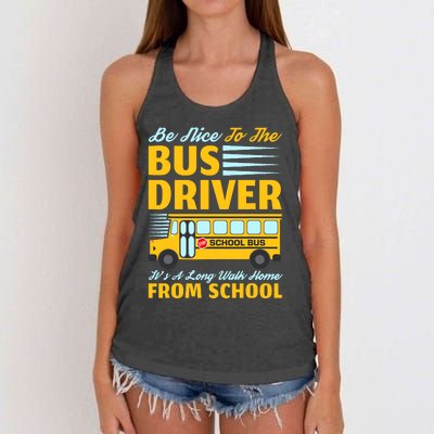 Be Nice To The Bus Driver Funny School Bus Driver Women's Knotted Racerback Tank