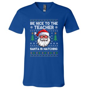 Be Nice To The Teacher Santa Is Watching Xmas Ugly Christmas Cool Gift V-Neck T-Shirt