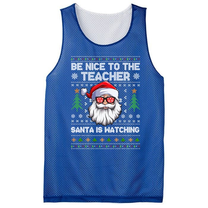 Be Nice To The Teacher Santa Is Watching Xmas Ugly Christmas Cool Gift Mesh Reversible Basketball Jersey Tank