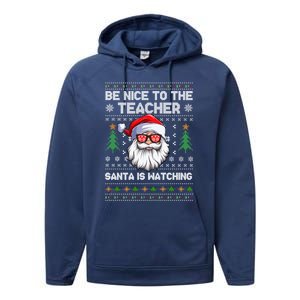 Be Nice To The Teacher Santa Is Watching Xmas Ugly Christmas Cool Gift Performance Fleece Hoodie