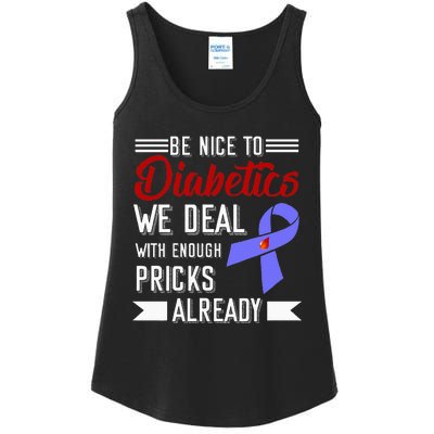 Be Nice To Diabetics We Deal With Enough Pricks Already Ladies Essential Tank