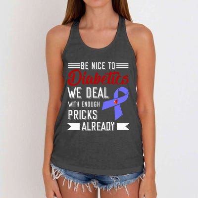 Be Nice To Diabetics We Deal With Enough Pricks Already Women's Knotted Racerback Tank