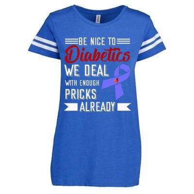 Be Nice To Diabetics We Deal With Enough Pricks Already Enza Ladies Jersey Football T-Shirt