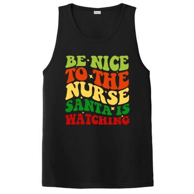 Be Nice To The Nurse Santa Is Watching Matching Christmas Gift PosiCharge Competitor Tank