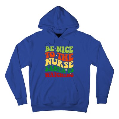 Be Nice To The Nurse Santa Is Watching Matching Christmas Gift Hoodie