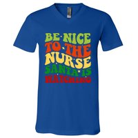 Be Nice To The Nurse Santa Is Watching Matching Christmas Gift V-Neck T-Shirt