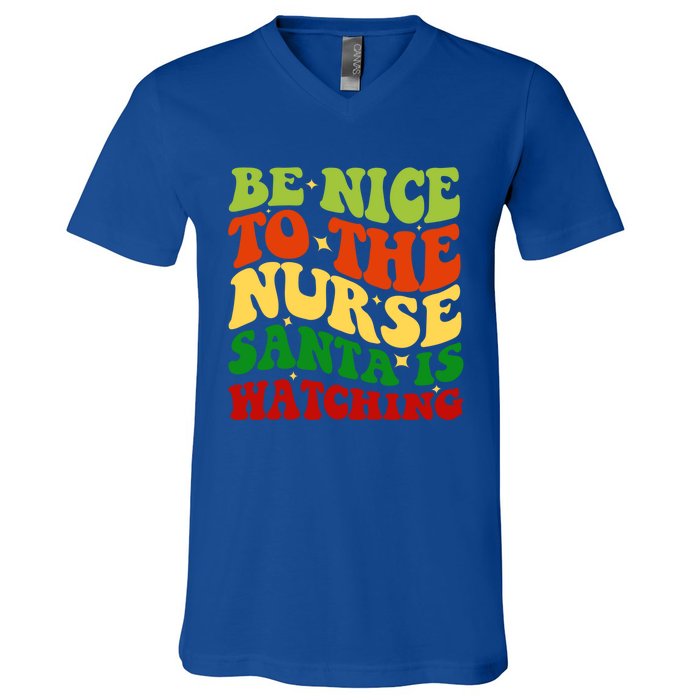 Be Nice To The Nurse Santa Is Watching Matching Christmas Gift V-Neck T-Shirt