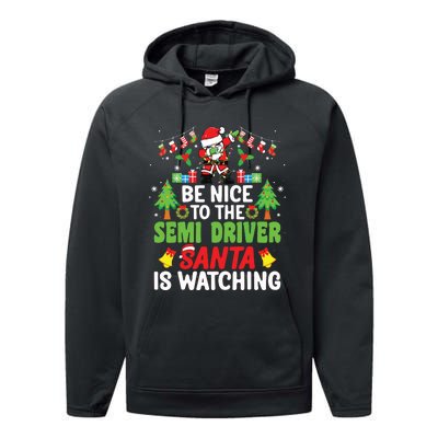 Be Nice To The Semi Driver Santa Truck Driver Christmas Performance Fleece Hoodie