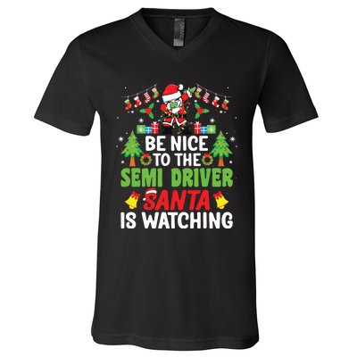 Be Nice To The Semi Driver Santa Truck Driver Christmas V-Neck T-Shirt