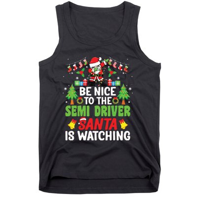 Be Nice To The Semi Driver Santa Truck Driver Christmas Tank Top