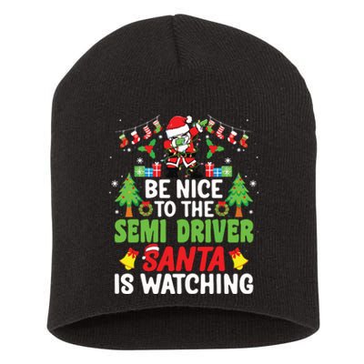 Be Nice To The Semi Driver Santa Truck Driver Christmas Short Acrylic Beanie