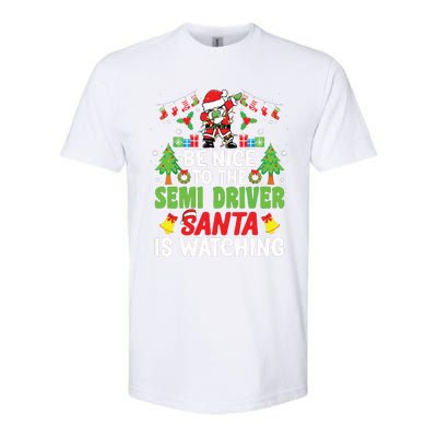 Be Nice To The Semi Driver Santa Truck Driver Christmas Softstyle CVC T-Shirt