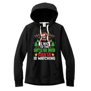 Be Nice To The Shuttle Bus Driver Santa Christmas Women's Fleece Hoodie