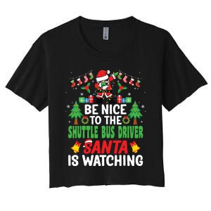 Be Nice To The Shuttle Bus Driver Santa Christmas Women's Crop Top Tee