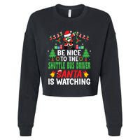 Be Nice To The Shuttle Bus Driver Santa Christmas Cropped Pullover Crew