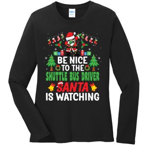 Be Nice To The Shuttle Bus Driver Santa Christmas Ladies Long Sleeve Shirt