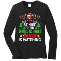 Be Nice To The Shuttle Bus Driver Santa Christmas Ladies Long Sleeve Shirt