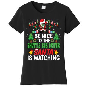 Be Nice To The Shuttle Bus Driver Santa Christmas Women's T-Shirt