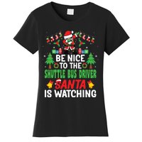 Be Nice To The Shuttle Bus Driver Santa Christmas Women's T-Shirt