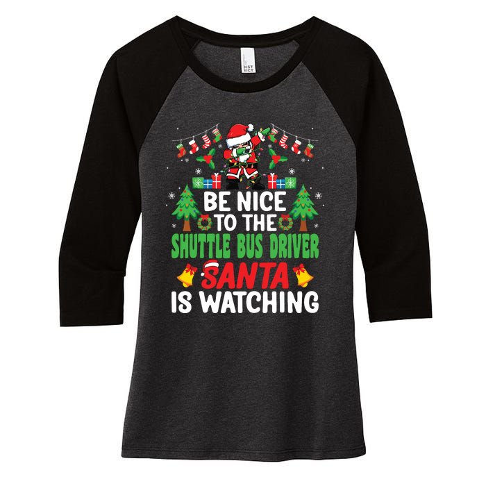 Be Nice To The Shuttle Bus Driver Santa Christmas Women's Tri-Blend 3/4-Sleeve Raglan Shirt