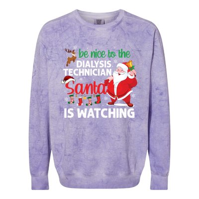 Be Nice To The Dialysis Nurse Santa Is Watching Christmas Colorblast Crewneck Sweatshirt