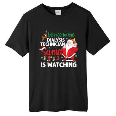 Be Nice To The Dialysis Nurse Santa Is Watching Christmas Tall Fusion ChromaSoft Performance T-Shirt