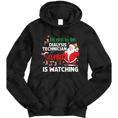 Be Nice To The Dialysis Nurse Santa Is Watching Christmas Tie Dye Hoodie