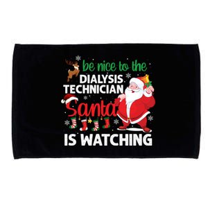 Be Nice To The Dialysis Nurse Santa Is Watching Christmas Microfiber Hand Towel