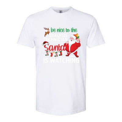 Be Nice To The Dialysis Nurse Santa Is Watching Christmas Softstyle CVC T-Shirt