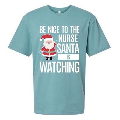 Be Nice To The Nurse Santa Is Watching Cool Gift Sueded Cloud Jersey T-Shirt