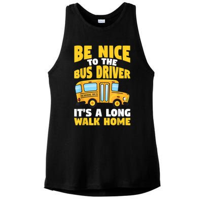 Be Nice To The Yellow School Bus Driver Ladies PosiCharge Tri-Blend Wicking Tank