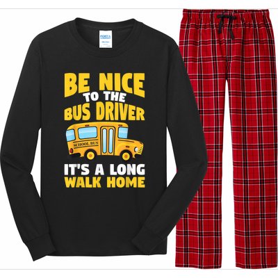 Be Nice To The Yellow School Bus Driver Long Sleeve Pajama Set