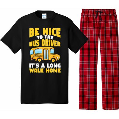 Be Nice To The Yellow School Bus Driver Pajama Set