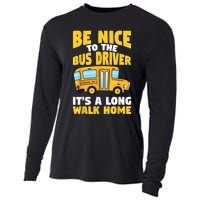 Be Nice To The Yellow School Bus Driver Cooling Performance Long Sleeve Crew