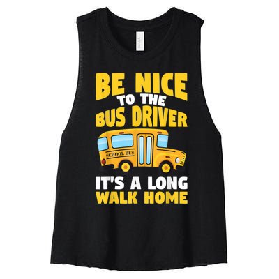 Be Nice To The Yellow School Bus Driver Women's Racerback Cropped Tank