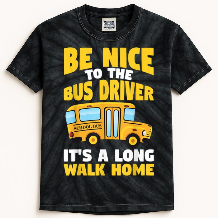 Be Nice To The Yellow School Bus Driver Kids Tie-Dye T-Shirt