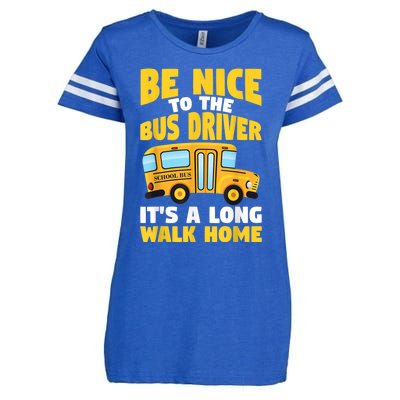 Be Nice To The Yellow School Bus Driver Enza Ladies Jersey Football T-Shirt